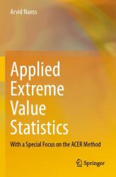 Applied Extreme Value Statistics : With a Special Focus on the ACER Method