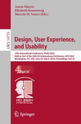 Design, User Experience, and Usability : 13th International Conference, DUXU 2024, Held As Part of the 26th HCI International Conference, HCII 2024, Washington, DC, USA, June 29-July 4, 2024, Proceedings, Part IV