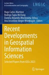 Recent Developments in Geospatial Information Sciences : Selected Papers from IGISc 2023