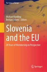 Slovenia and the EU : 20 Years of Membership in Perspective