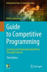 Guide to Competitive Programming : Learning and Improving Algorithms Through Contests