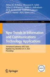 New Trends in Information and Communications Technology Applications : 7th National Conference, NTICT 2023, Baghdad, Iraq, December 20-21, 2023, Proceedings