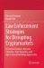 Law Enforcement Strategies for Disrupting Cryptomarkets : A Practical Guide to Network Structure, Trust Dynamics, and Agent-Based Modelling Approaches Law Enforcement Strategies for Disrupting Cryptomarkets : A Practical Guide to Network Structure, Trust Dynamics, and Agent-Based Modelling Approaches
