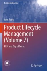 Product Lifecycle Management (Volume 7) : PLM and Digital Twins