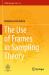 The Use of Frames in Sampling Theory