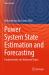 Power System State Estimation and Forecasting : Fundamentals and Advanced Topics
