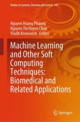 Machine Learning and Other Soft Computing Techniques : Biomedical and Related Applications