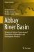 Abbay River Basin : Biophysical Setting, Environmental Degradation Hydropolitics and Development Potential