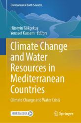 Climate Change and Water Resources in Mediterranean Countries : Climate Change and Water Crisis