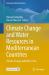 Climate Change and Water Resources in Mediterranean Countries : Climate Change and Water Crisis