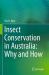 Insect Conservation in Australia: Why and How
