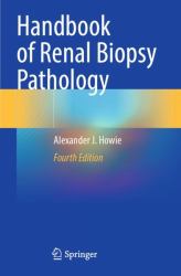 Handbook of Renal Biopsy Pathology