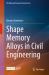 Shape Memory Alloys in Civil Engineering