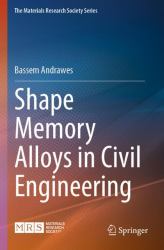 Shape Memory Alloys in Civil Engineering