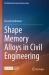 Shape Memory Alloys in Civil Engineering