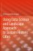 Using Data Science and Landscape Approach to Sustain Historic Cities Using Data Science and Landscape Approach to Sustain Historic Cities