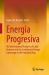 Energia Progresiva : An Inter-Temporal Analysis of Latin America and the Caribbean's Energy Landscape in the Industrial Age