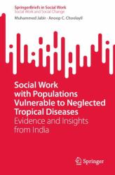 Social Work with Populations Vulnerable to Neglected Tropical Diseases : Evidence and Insights from India
