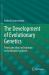 The Development of Evolutionary Genetics : From Early Ideas on Evolution to the Modern Synthesis