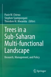 Trees in a Sub-Saharan Multi-Functional Landscape : Research, Management, and Policy
