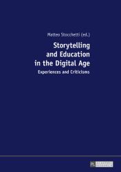 Storytelling and Education in the Digital Age : Experiences and Criticisms