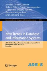 New Trends in Database and Information Systems : ADBIS 2024 Doctoral Consortium, Tutorial and Short Papers and Workshops: DOING, K-Gals, MADEISD, PeRS, Bayonne, France, August 28-31, 2024, Proceedings
