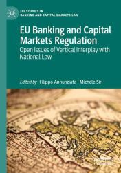 EU Banking and Capital Markets Regulation : Open Issues of Vertical Interplay with National Law