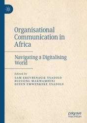 Organisational Communication in Africa : Navigating a Digitalising World