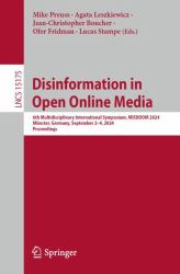 Disinformation in Open Online Media : 6th Multidisciplinary International Symposium, MISDOOM 2024, Münster, Germany, September 2-4, 2024, Proceedings