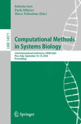 Computational Methods in Systems Biology : 22nd International Conference, CMSB 2024, Pisa, Italy, September 16-18, 2024, Proceedings
