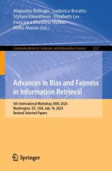 Advances in Bias and Fairness in Information Retrieval : 5th International Workshop, BIAS 2024, Washington, DC, USA, July 18, 2024, Revised Selected Papers