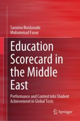 Education Scorecard in the Middle East : Performance and Context into Student Achievement in Global Tests