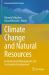 Climate Change and Natural Resources : Environmental Management and Sustainable Development