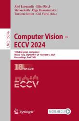Computer Vision - ECCV 2024 : 18th European Conference, Milan, Italy, September 29-October 4, 2024, Proceedings, Part XVIII