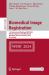 Biomedical Image Registration : 11th International Workshop, WBIR 2024, Held in Conjunction with MICCAI 2024, Marrakesh, Morocco, October 6, 2024, Proceedings