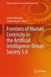 Frontiers of Human Centricity in the Artificial Intelligence-Driven Society 5. 0