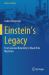 Einstein's Legacy : From General Relativity to Black Hole Mysteries