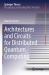 Architectures and Circuits for Distributed Quantum Computing Architectures and Circuits for Distributed Quantum Computing
