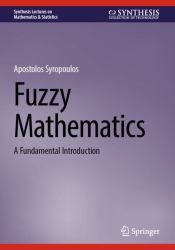 Fuzzy Mathematics : A Fundamental Introduction