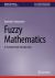 Fuzzy Mathematics : A Fundamental Introduction