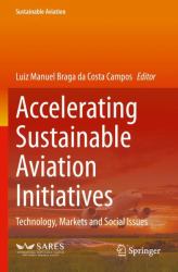 Accelerating Sustainable Aviation Initiatives : Technology, Markets and Social Issues