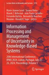 Information Processing and Management of Uncertainty in Knowledge-Based Systems : 20th International Conference, IPMU 2024, Lisbon, Portugal, July 22-26, 2024, Proceedings, Volume 1