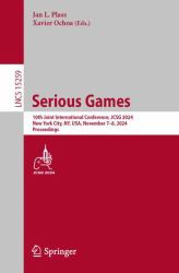 Serious Games : 10th Joint International Conference, JCSG 2024, New York City, NY, USA, November 7-8, 2024, Proceedings