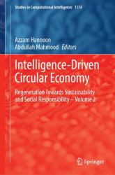 Intelligence-Driven Circular Economy : Regeneration Towards Sustainability and Social Responsibility - Volume 2