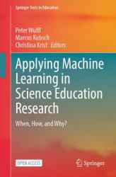 Applying Machine Learning in Science Education Research : When, How, and Why?