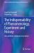 The Indispensability of Phenomenology, Experiment and History : Life and Work of Johannes Linschoten The Indispensability of Phenomenology, Experiment and History : Life and Work of Johannes Linschoten