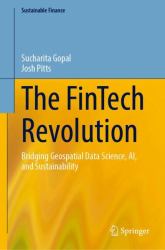 The FinTech Revolution : Bridging Geospatial Data Science, AI, and Sustainability