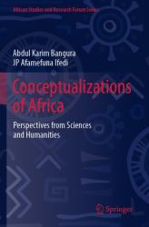 Conceptualizations of Africa : Perspectives from Sciences and Humanities