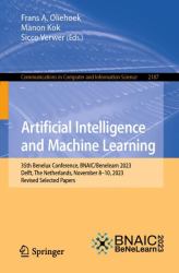 Artificial Intelligence and Machine Learning : 35th Benelux Conference, BNAIC/Benelearn 2023, Delft, the Netherlands, November 8-10, 2023, Revised Selected Papers