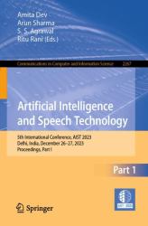 Artificial Intelligence and Speech Technology : 5th International Conference, AIST 2023, Delhi, India, December 26-27, 2023, Proceedings, Part I